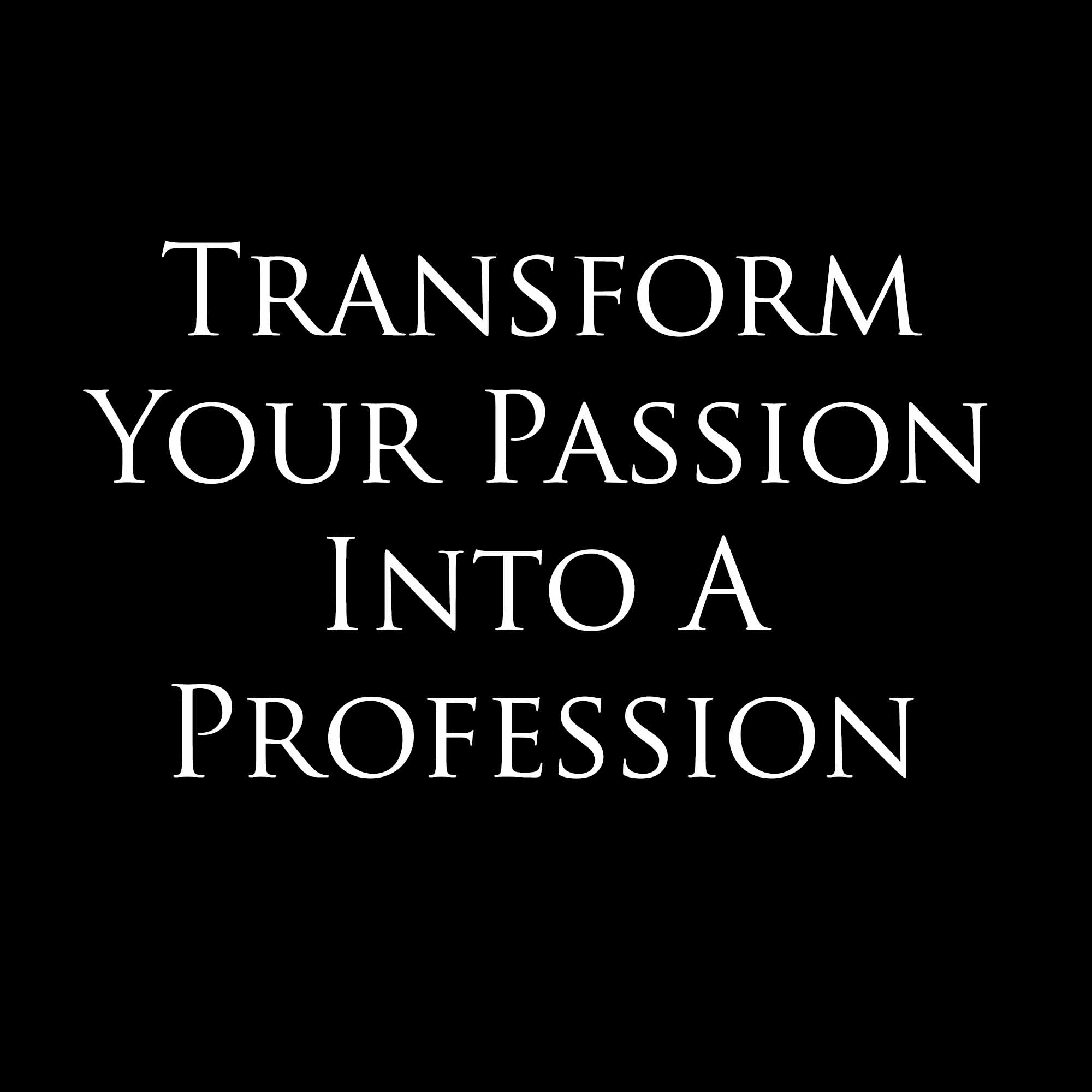 passion-into-profession